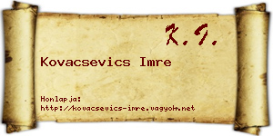 Kovacsevics Imre névjegykártya